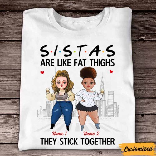 friends-sisters-are-like-thick-thighs-t