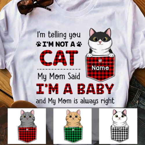 cat-my-mom-said-im-a-baby-t