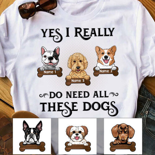 i-need-all-these-dogs-t