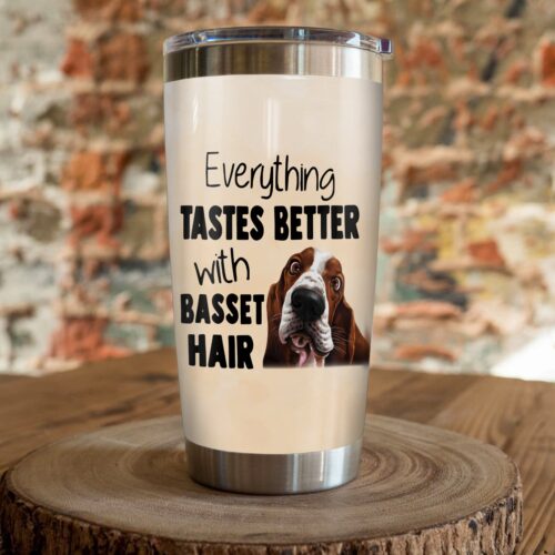 everything-tastes-batter-with-basset-hair-tumbler