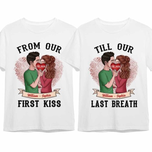 from-our-first-kiss-till-our-breath-matching-couples-couple-t