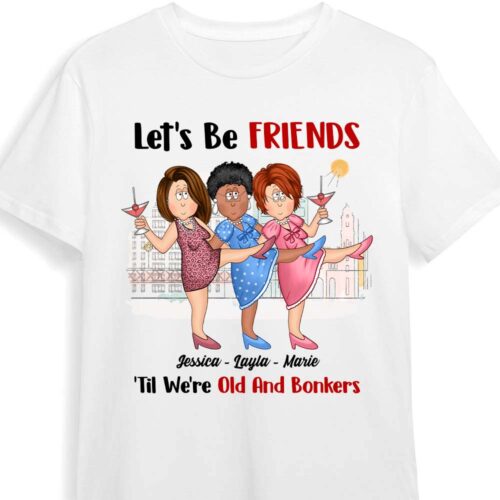 gift-for-old-friends-lets-be-friends-til-were-old-and-bonkers