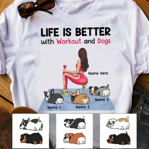 life-better-with-workout-and-dog-t