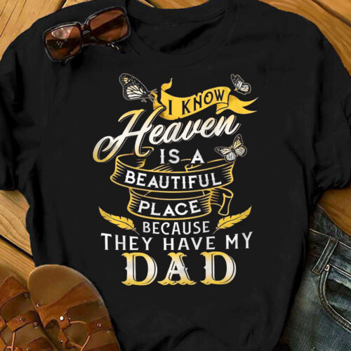 heaven-has-my-dad-t