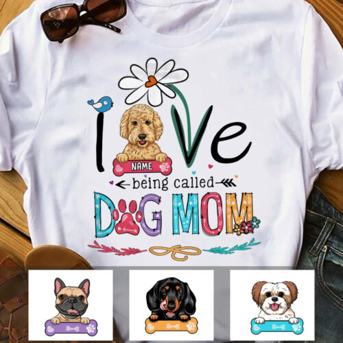 love-being-called-dog-mom-t