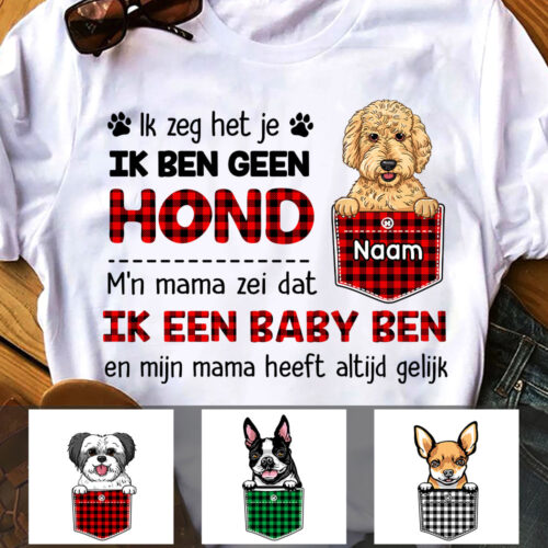 hond-baby-dutch-dog-my-mom-said-im-a-baby-t