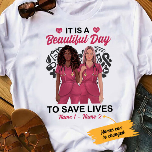 nurse-friends-beautiful-day-to-save-lives-t