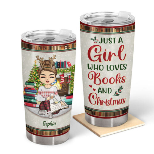 just-a-girl-who-loves-books-and-christmas-christmas-gift-for-reading-lovers-personalized-custom-tumbler