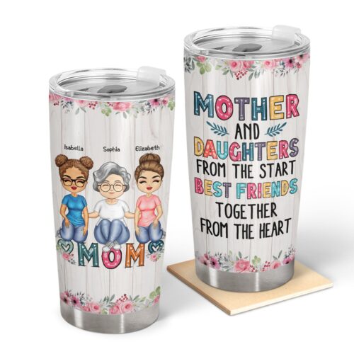 mother-daughters-sons-from-the-start-birthday-loving-gift-for-mom-mother-grandma-grandmother-personalized-custom-tumbler