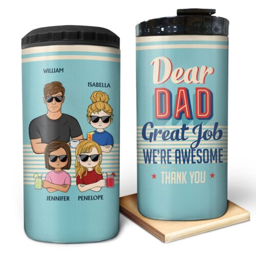 dear-dad-great-job-were-awesome-thank-you-young-birthday-loving-gift-for-father-grandpa-grandfather-personalized-custom-4-in-1-can-cooler-tumbler