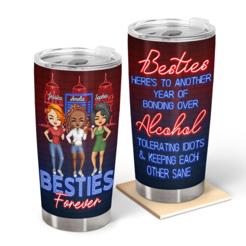 heres-to-another-year-of-bonding-over-alcohol-besties-forever-best-friends-bestie-bff-gift-personalized-custom-tumbler-2