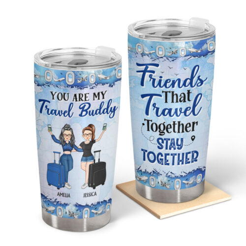 best-friends-that-travel-together-stay-together-gift-for-bff-personalized-custom-tumbler-2