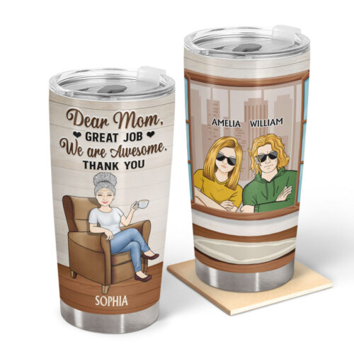 mom-great-job-we-are-awesome-thank-you-birthday-loving-gift-for-mother-mama-grandma-grandmother-personalized-custom-tumbler-2