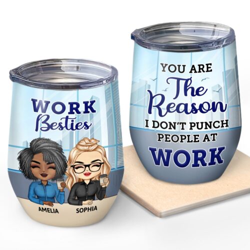 you-are-the-reason-i-dont-punch-people-at-work-funny-anniversary-birthday-gifts-for-colleagues-coworker-besties-personalized-custom-wine-tumbler