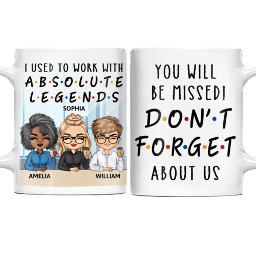 i-used-to-work-with-absolute-legends-funny-anniversary-birthday-gifts-for-colleagues-coworker-besties-personalized-custom-mug