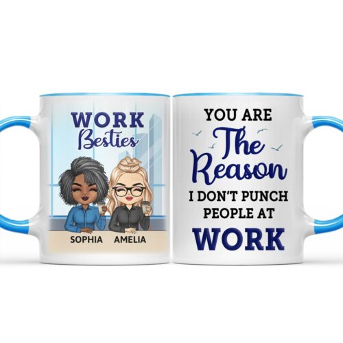 you-are-the-reason-i-dont-punch-people-at-work-funny-anniversary-birthday-gifts-for-colleagues-coworker-besties-personalized-custom-accent-mug