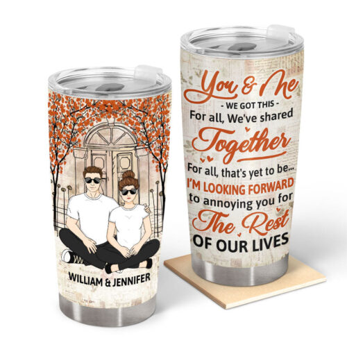 couple-annoying-you-for-the-rest-of-our-lives-gift-for-couple-personalized-custom-tumbler