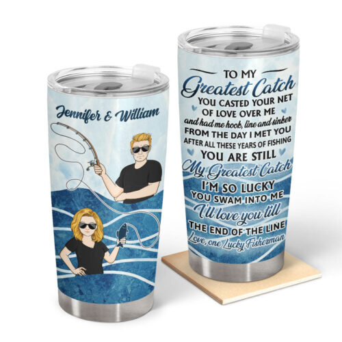 fishing-couple-to-my-greatest-catch-gift-for-couple-personalized-custom-tumbler