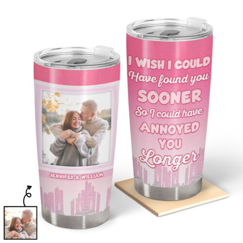 custom-photo-i-could-have-annoyed-you-longer-gift-for-couples-personalized-custom-tumbler-2