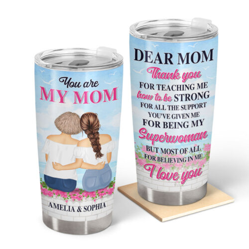 dear-mom-thank-you-for-teaching-me-how-to-be-strong-gift-for-mother-personalized-custom-tumbler-2