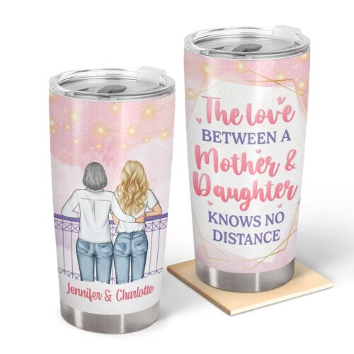 the-love-between-a-mother-and-daughter-gift-for-mother-personalized-custom-tumbler