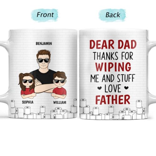 dear-dad-thanks-for-wiping-me-and-stuff-gift-for-father-personalized-custom-white-edge-to-edge-mug