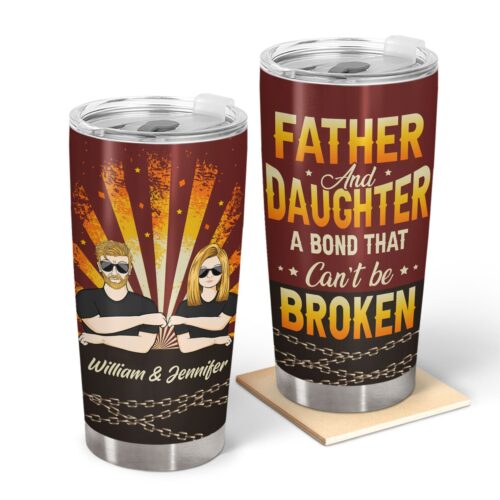 father-and-son-a-bond-that-cant-be-broken-gift-for-father-personalized-custom-tumbler