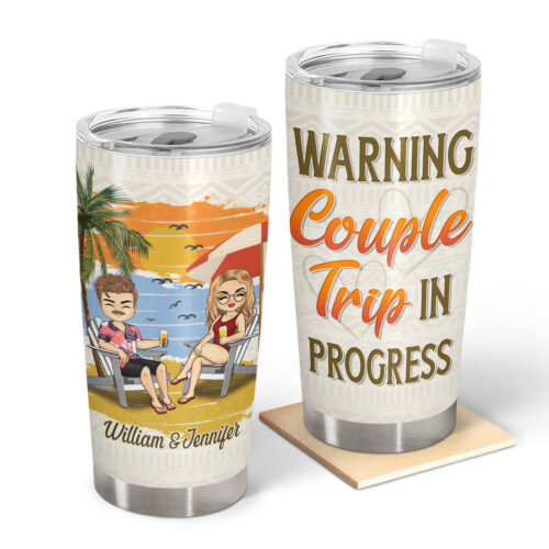 warning-couple-trip-in-progress-gift-for-couple-personalized-custom-tumbler-2