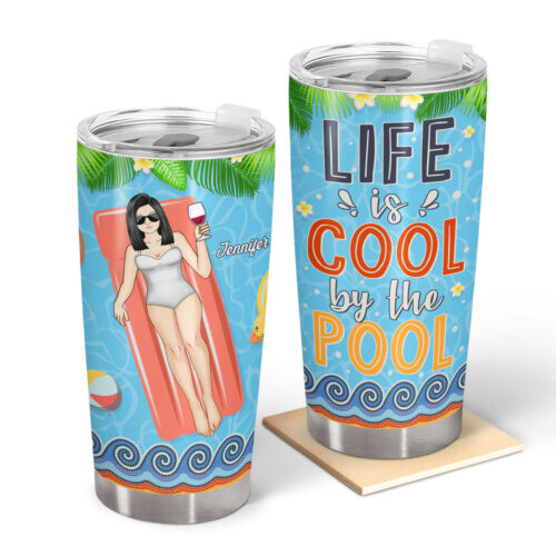 summer-life-is-cool-by-the-pool-gift-for-women-gift-for-men-personalized-custom-tumbler-2