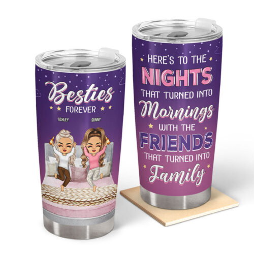 bestie-heres-to-the-nights-that-turned-into-mornings-gift-for-best-friends-personalized-custom-tumbler