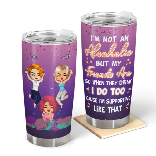 bff-im-not-an-alcoholic-but-my-friends-are-gift-for-bestie-personalized-custom-tumbler