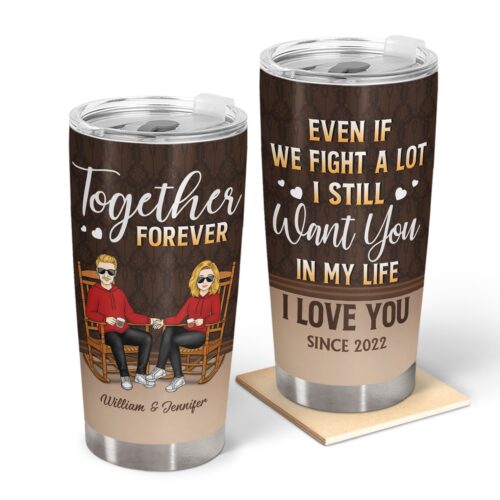 together-forever-even-if-we-fight-a-lot-husband-wife-gift-for-couples-personalized-custom-tumbler