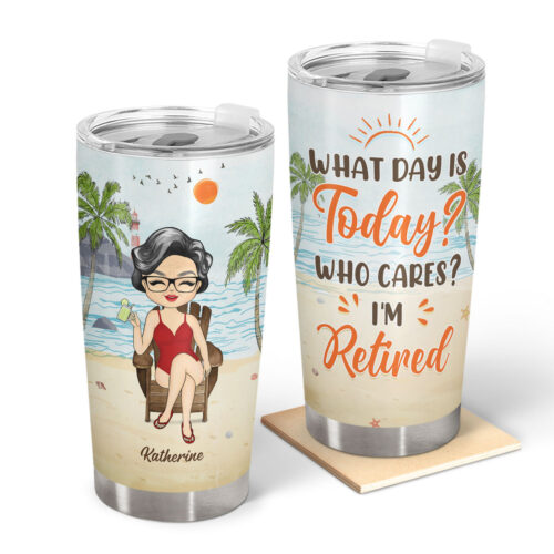 what-day-is-today-who-cares-summer-vibe-beach-retirement-gift-personalized-custom-tumbler-2