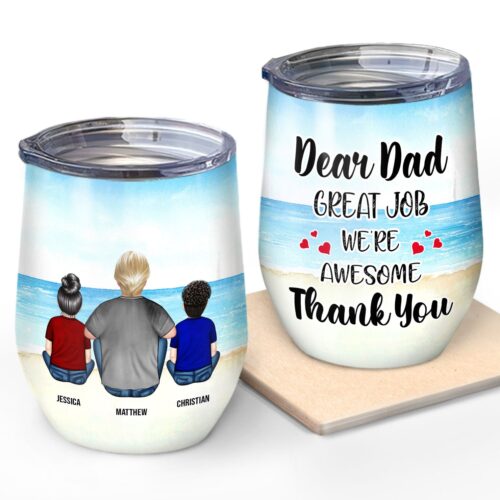 dear-dad-great-job-were-awesome-best-dad-ever-gift-for-dad-father-personalized-custom-wine-tumbler