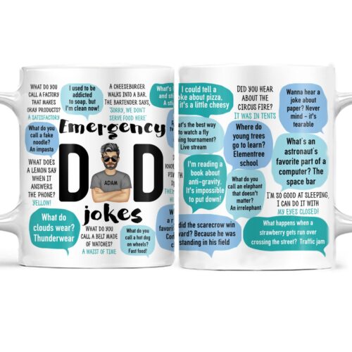 funny-emergency-dad-jokes-birthday-anniversary-family-gift-for-daddy-father-grandpa-husband-men-personalized-custom-white-edge-to-edge-mug