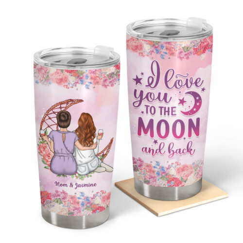 mother-daughter-i-love-you-to-the-moon-back-gift-for-mom-personalized-custom-tumbler-2