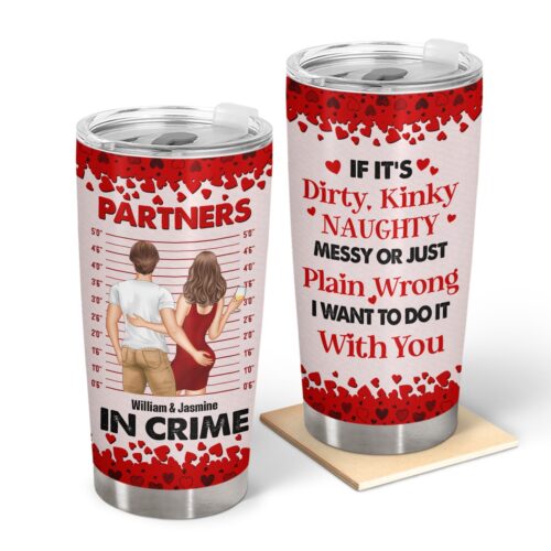 couple-partners-in-crime-if-its-dirty-kinky-gift-for-couples-personalized-custom-tumbler