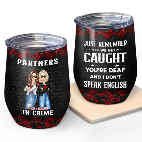 bestie-partners-in-crime-if-we-get-caught-black-ver-gift-for-besties-personalized-custom-wine-tumbler