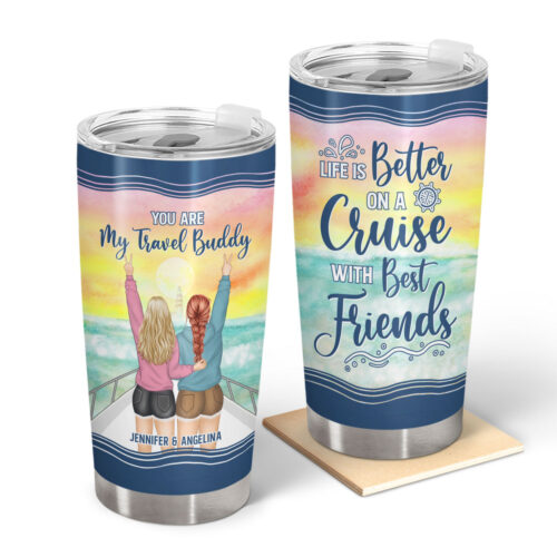 traveling-bestie-life-is-better-on-a-cruise-gift-for-bestie-personalized-custom-tumbler-2