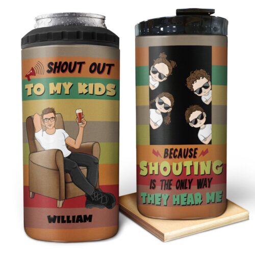 shout-out-to-my-kids-gift-for-father-personalized-custom-4-in-1-can-cooler-tumbler