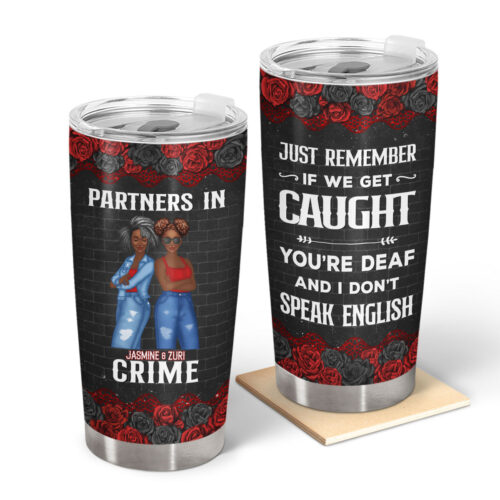 if-we-get-caught-partners-in-crime-rose-ver-gift-for-besties-personalized-custom-tumbler-2