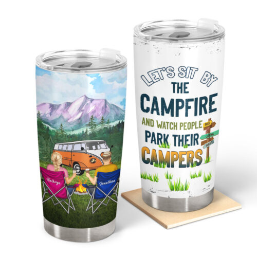 sit-by-the-campfire-watch-people-park-their-campers-gift-for-camping-couples-personalized-custom-tumbler