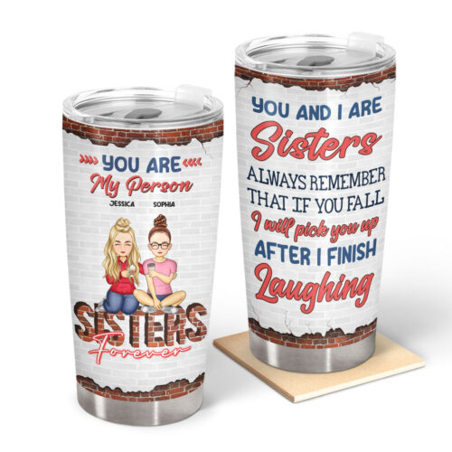 you-and-i-are-sisters-always-remember-gift-for-siblings-personalized-custom-tumbler-2