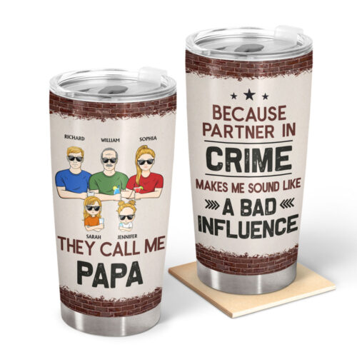 they-call-me-papa-because-partner-in-crime-birthday-loving-gift-for-dad-father-grandpa-grandfather-personalized-custom-tumbler