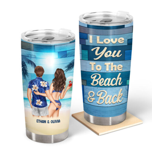 beach-couple-i-love-you-to-the-beach-gift-for-couples-personalized-custom-tumbler-2