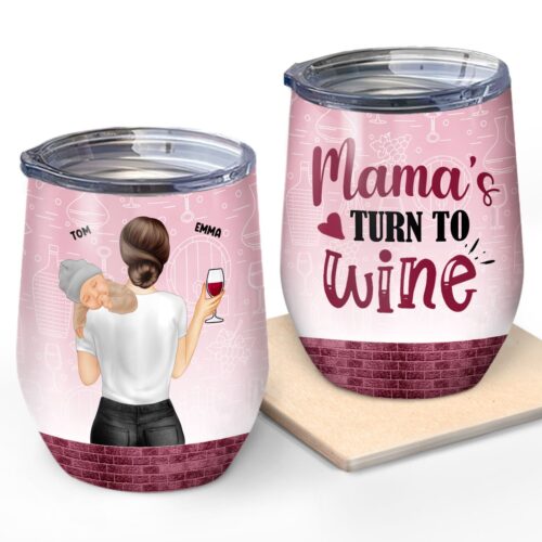 mamas-turn-to-wine-gift-for-mother-personalized-custom-wine-tumbler