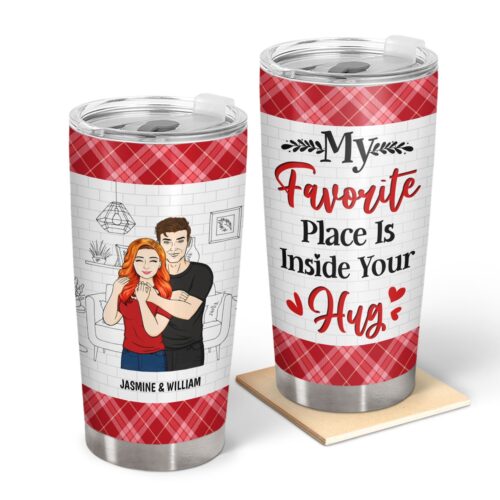 family-couple-my-favorite-place-is-in-your-hug-loving-gift-for-couple-personalized-custom-tumbler