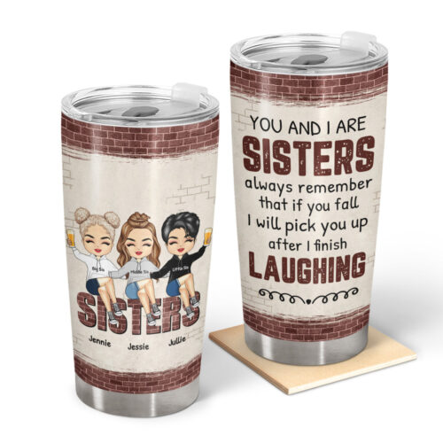 sister-sibling-brick-pick-u-up-after-i-finish-laughing-gift-for-sibling-personalized-custom-tumbler-2