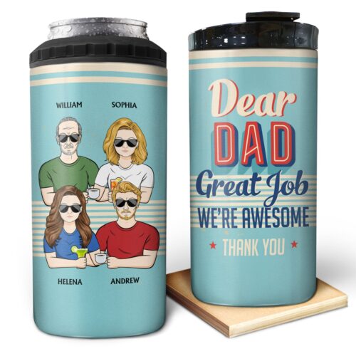 dear-dad-great-job-were-awesome-thank-you-birthday-loving-gift-for-father-grandpa-grandfather-personalized-custom-4-in-1-can-cooler-tumbler