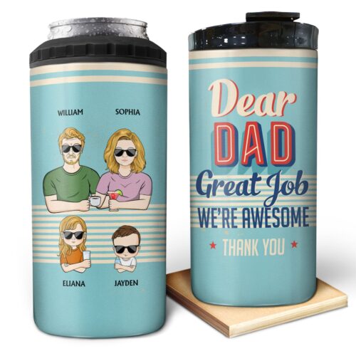 dear-dad-great-job-were-awesome-thank-you-adult-and-kid-birthday-loving-gift-for-father-grandpa-grandfather-personalized-custom-4-in-1-can-cooler-tumbler